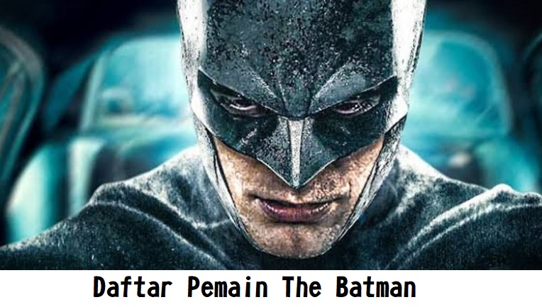 Daftar Pemain The Batman