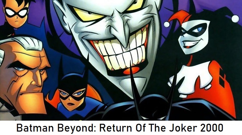 Batman Beyond: Return Of The Joker 2000