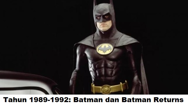 Tahun 1989-1992: Batman dan Batman Returns